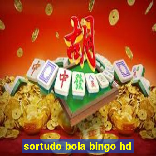 sortudo bola bingo hd