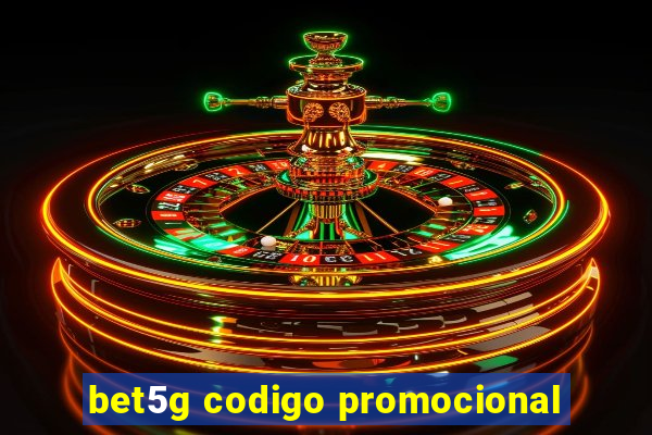 bet5g codigo promocional