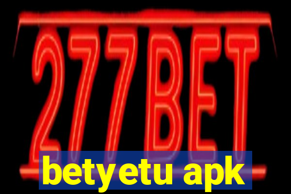 betyetu apk