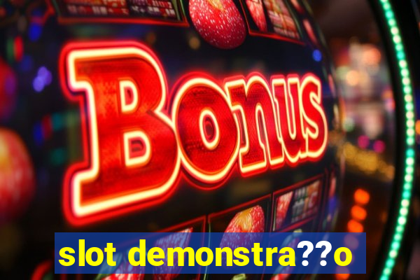 slot demonstra??o