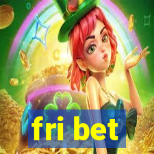 fri bet