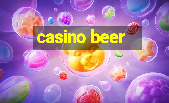 casino beer