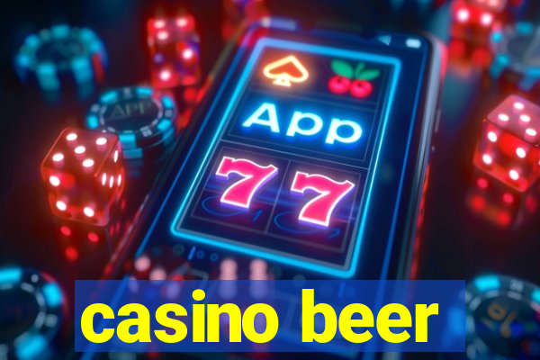 casino beer