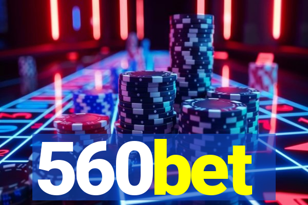 560bet