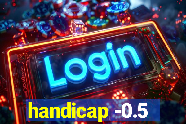 handicap -0.5