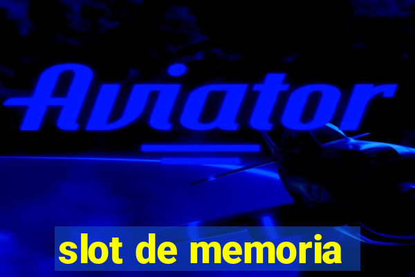 slot de memoria