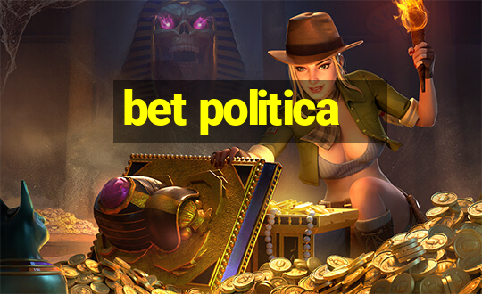 bet politica