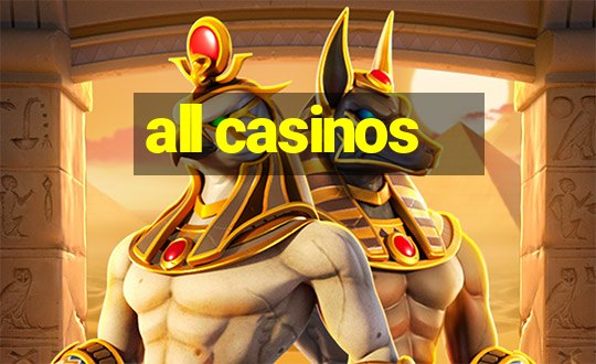 all casinos