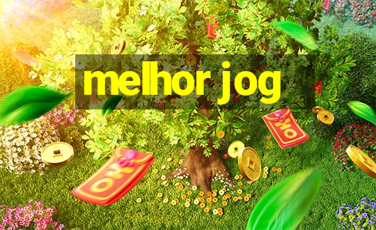 melhor jog