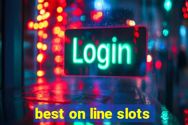 best on line slots