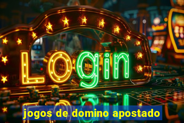 jogos de domino apostado