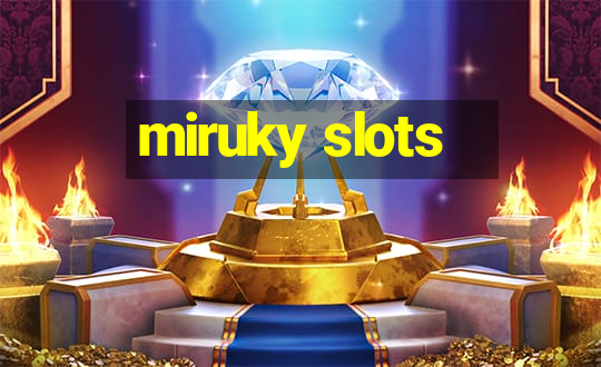 miruky slots