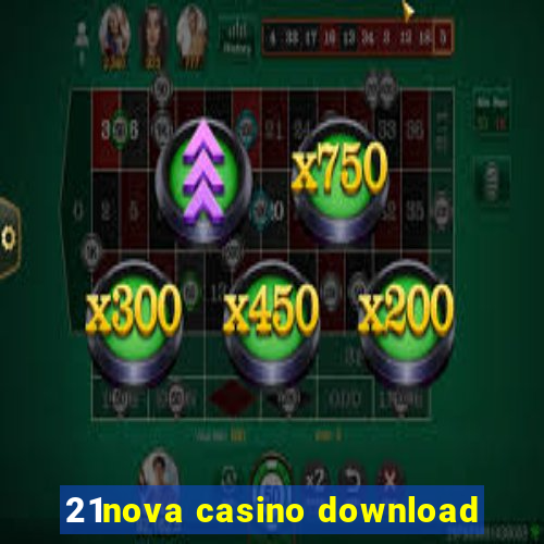 21nova casino download