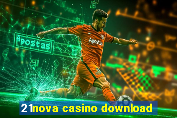 21nova casino download