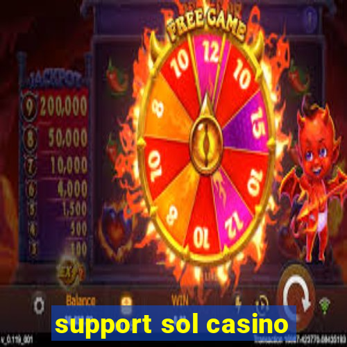 support sol casino