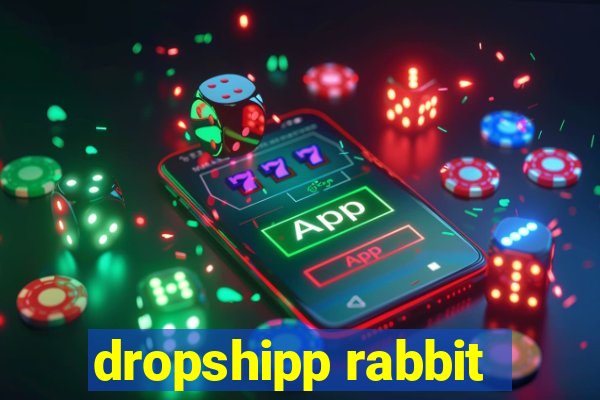 dropshipp rabbit