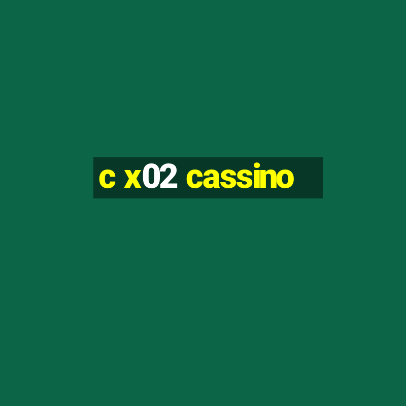 c x02 cassino