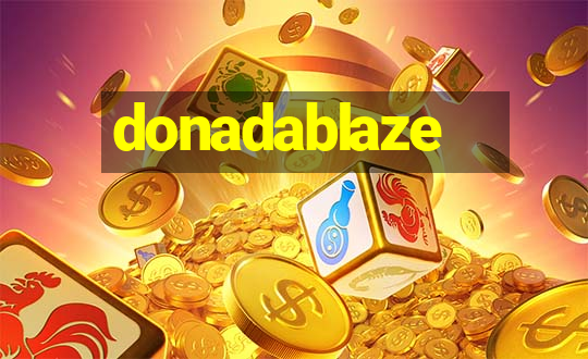 donadablaze