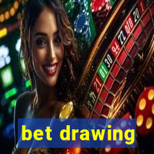 bet drawing