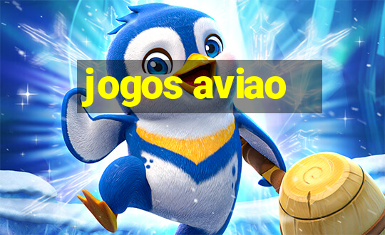 jogos aviao