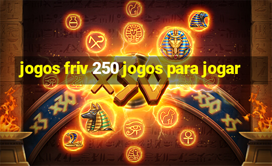 jogos friv 250 jogos para jogar