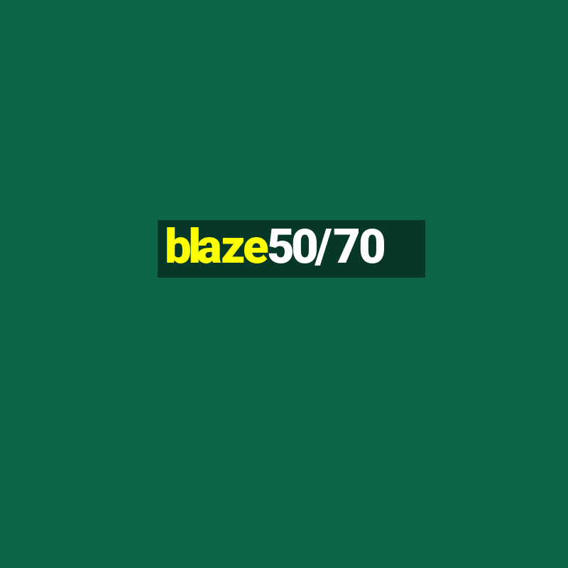 blaze50/70