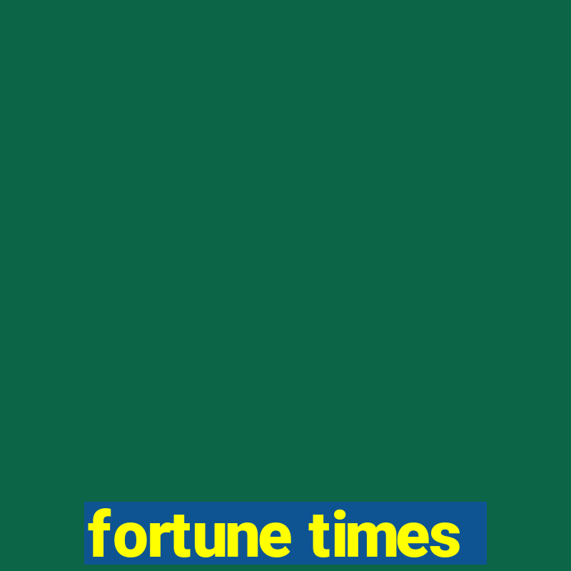 fortune times