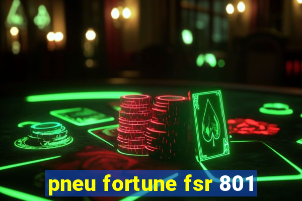 pneu fortune fsr 801