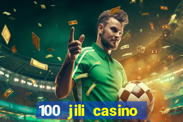 100 jili casino login register philippines