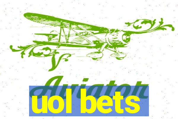 uol bets