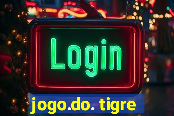 jogo.do. tigre