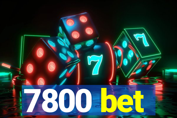 7800 bet