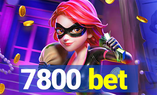 7800 bet