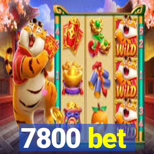 7800 bet