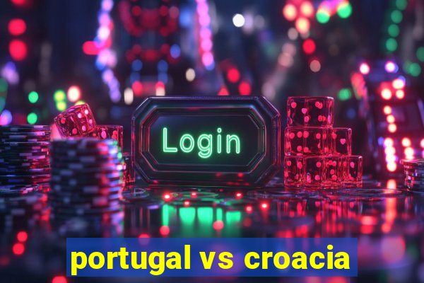 portugal vs croacia