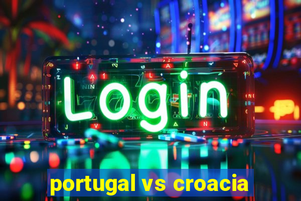 portugal vs croacia