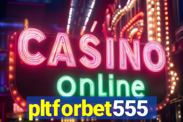 pltforbet555