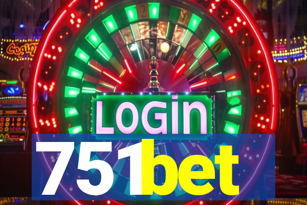 751bet