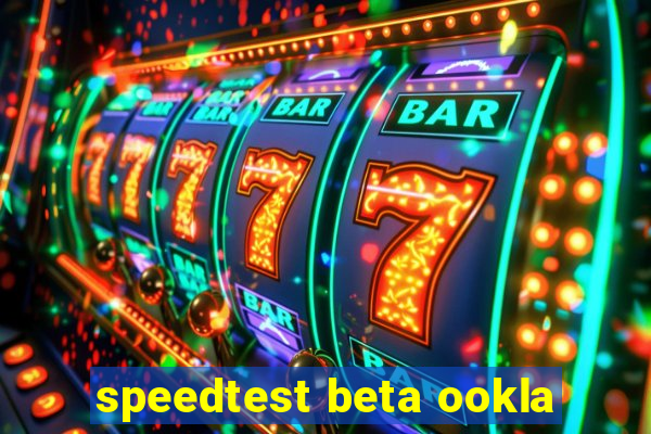 speedtest beta ookla