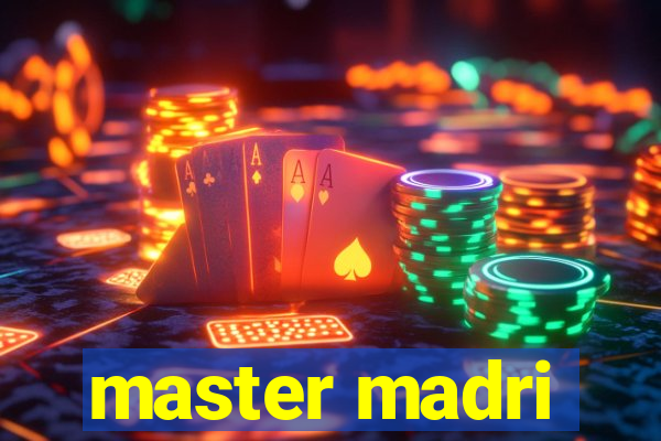 master madri