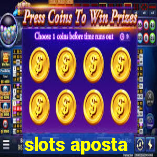 slots aposta