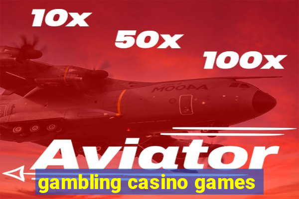 gambling casino games