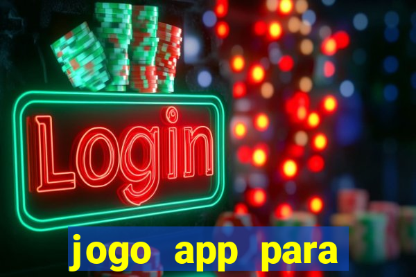 jogo app para ganhar dinheiro