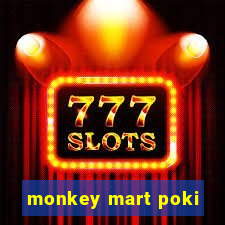 monkey mart poki