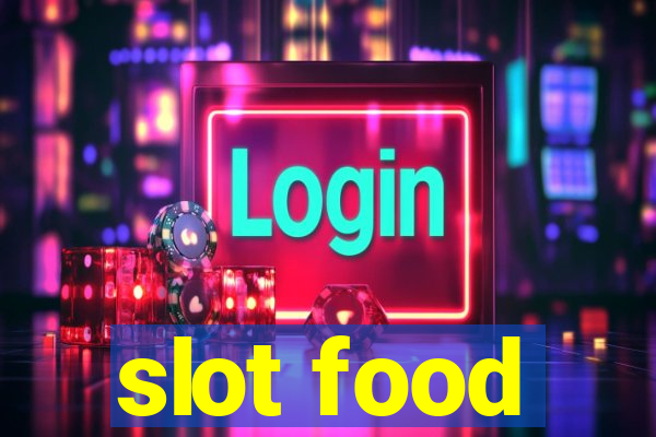 slot food