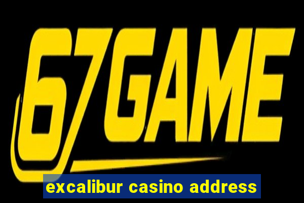 excalibur casino address