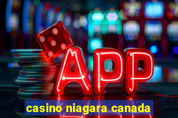 casino niagara canada