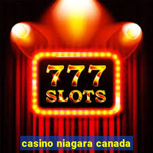 casino niagara canada