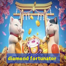 diamond fortunator