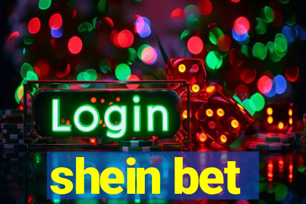 shein bet